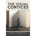 The Visual Cortices