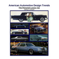American Automotive Design Trends / The Personal Luxury Car: Selling a Lifestyle