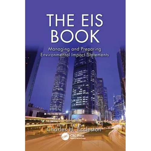 The Eis Book: Managing and Preparing Environmental Impact Statements
