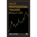 What Professional Traders Really Use. Price Action