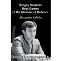 Sergey Karjakin: Best Games of the Minister of Defence