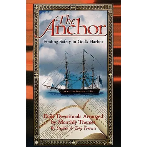 The Anchor: Finding Safety in God's Harbor - Paperback