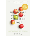 Surrounded by Others and Yet So Alone: A Lawyer's Case Stories of Love, Loneliness, and Litigation