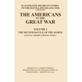 Bygone Pilgrimage. the Americans in the Great War - Vol I