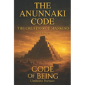 The Anunnaki Code: The Creation of Mankind