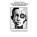 Companion Guide to The Promises and Perils of AI in Education: Ethics and Equity Have Entered The Chat