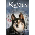 Rivers: Through the Eyes of a Blind Dog