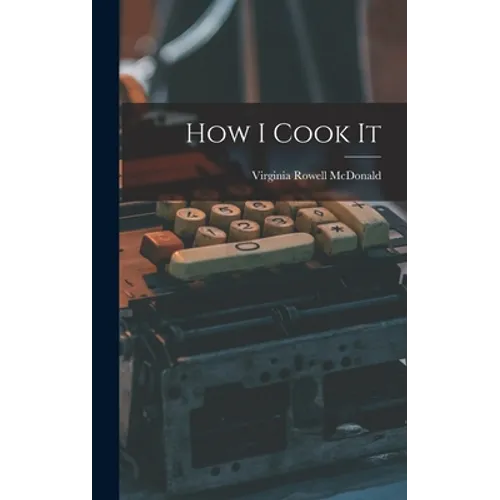 How I Cook It