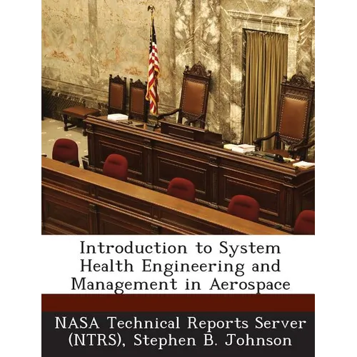 Introduction to System Health Engineering and Management in Aerospace