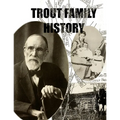 Trout Family History