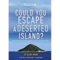 Could You Escape a Deserted Island?: An Interactive Survival Adventure