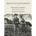 Roots to the Earth: Poems and a Story