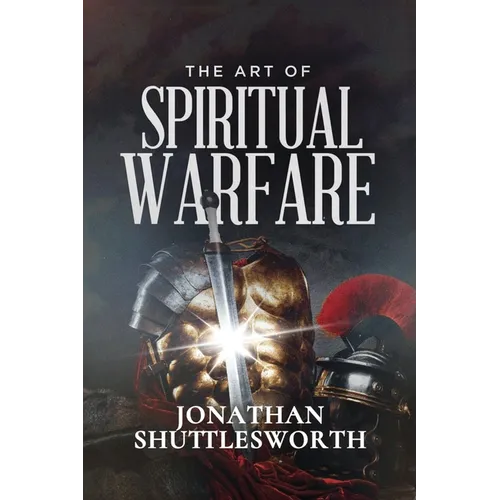 The Art of Spiritual Warfare