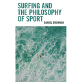 Surfing and the Philosophy of Sport