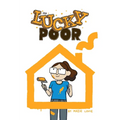 The Lucky Poor