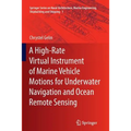 A High-Rate Virtual Instrument of Marine Vehicle Motions for Underwater Navigation and Ocean Remote Sensing