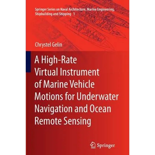 A High-Rate Virtual Instrument of Marine Vehicle Motions for Underwater Navigation and Ocean Remote Sensing