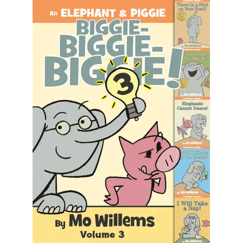 Elephant & Piggie Biggie! Volume 3
