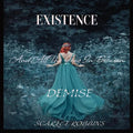 Existence, Demise, And All The Gray In-Between