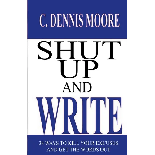 Shut Up and Write
