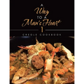A Way to a Man's Heart 1: Creole Cookbook