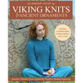 Viking Knits and Ancient Ornaments: Interlace Patterns from Around the World in Modern Knitwear