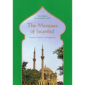 The Mosques of Istanbul: Names, History and Legends