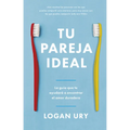 Tu Pareja Ideal (How Not to Die Alone Spanish Edition)