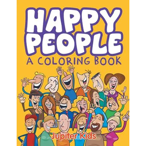 Happy People (A Coloring Book)