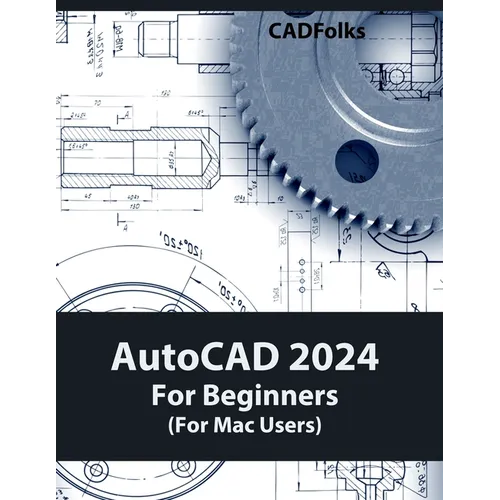 AutoCAD 2024 For Beginners (For Mac Users): Colored