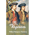 The Virginians: A Tale of the Last Century