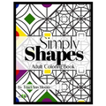 Simply Shapes: Adult Coloring Book