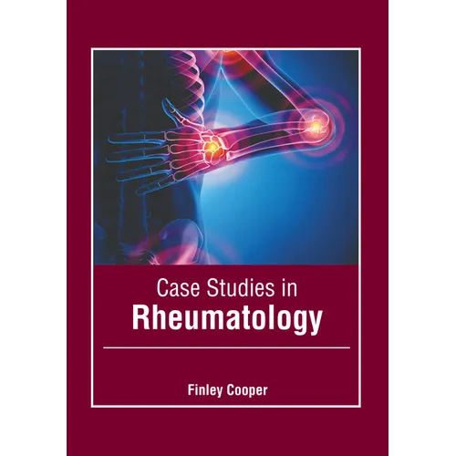Case Studies in Rheumatology