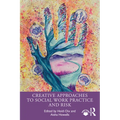 Creative Approaches to Social Work Practice and Risk