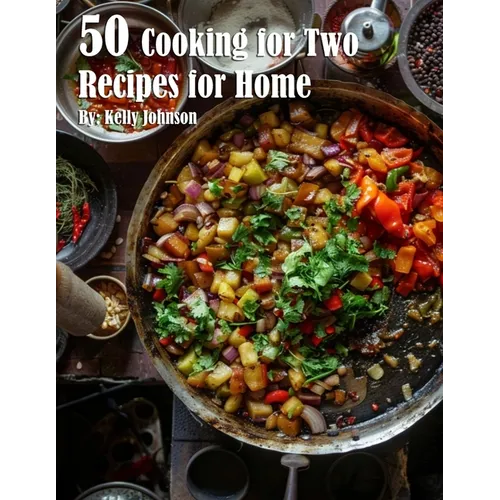 50 Cooking for Two Recipes for Home