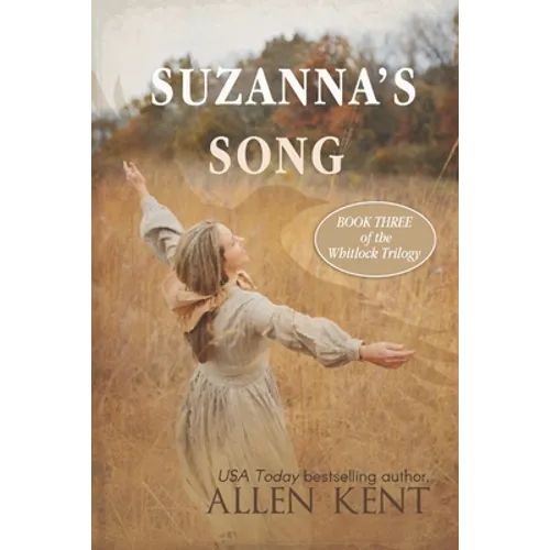 Suzanna's Song: Book III, The Whitlock Trilogy