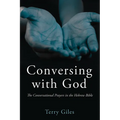 Conversing with God: The Conversational Prayers in the Hebrew Bible