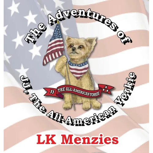The Adventures of JJ, The All-American Yorkie "Special Edition"