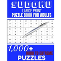 Sudoku: Large print puzzle Book for adults. 1000 Sudoku hard to extreme puzzles: 1000 sudoku hard to extreme puzzles Book for