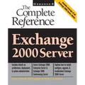 Exchange 2000 Server: The Complete Reference