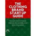 The Clothing Brand Start Up Guide