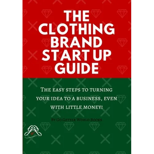 The Clothing Brand Start Up Guide