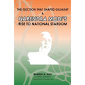 The election that shaped Gujarat & Narendra Modi's rise to national stardom