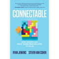 Connectable: How Leaders Can Move Teams from Isolated to All in