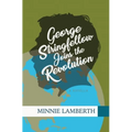 George Stringfellow Joins the Revolution