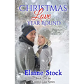 Christmas Love Year Round: Book 1 of the Kindred Lake Series