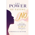 The Power of Saying "No": Setting Boundaries Without The Guilt