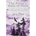 The Artist's State of Mind: A Guide to Accessing the Flow State Through Mastery of Your Chosen Craft