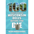 100 Things to Do in Wisconsin Dells Before You Die