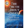 The Truth About Angels and Near-Death Experiences